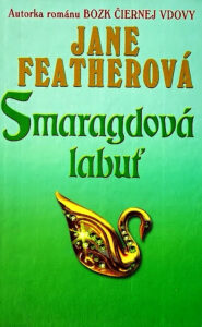 Smaragdová labuť - Jane Feather