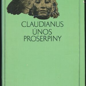 Únos Proserpiny - Claudius Claudianus
