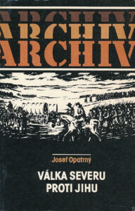 Válka Severu proti Jihu - Josef Opatrný