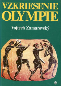 Vzkriesenie Olympie - Vojtěch Zamarovský