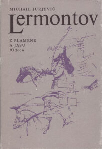 Z plamene a jasu - Michail Jurjevič Lermontov