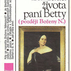 Zahrada života paní Betty (později Boženy N.) - Miroslav Ivanov