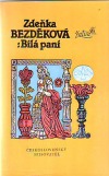 Bílá paní - Obnovený obraz - Zdeňka Bezděková