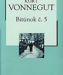 Bitúnok č. 5 - Kurt Vonnegut Jr.
