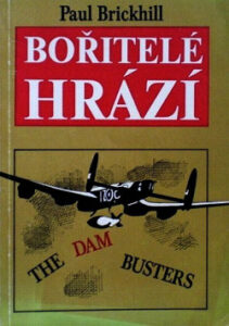 Bořitelé hrází - Paul Brickhill