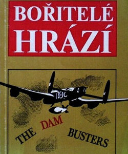 Bořitelé hrází - Paul Brickhill