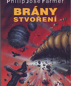 Brány stvoření - Philip José Farmer