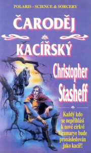 Čaroděj kacířský - Christopher Stasheff