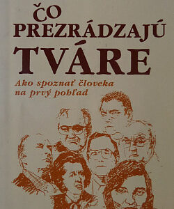 Čo prezrádzajú tváre - Alfred J. Bierach