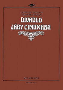Divadlo Járy Cimrmana - Ladislav Smoljak