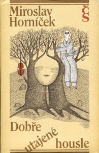 Dobře utajené housle / Jablko je vinno - Miroslav Horníček