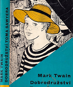 Dobrodružství Toma Sawyera - Mark Twain