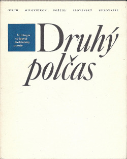 Druhý polčas: Antológia súčasnej civilizačnej poézie - * antologie