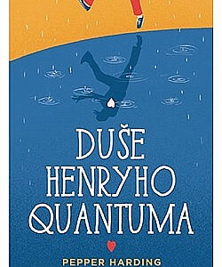 Duše Henryho Quantuma - Pepper Harding