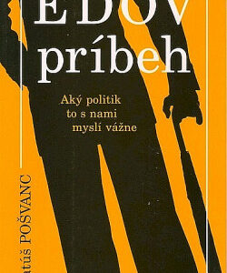 Edov príbeh - Matúš Pošvanc