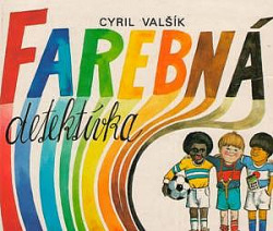 Farebná detektívka - Cyril Valšík