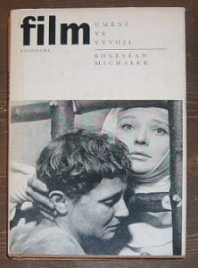 Film umění ve vývoji - Boleslaw Michálek