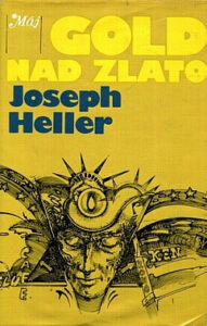 Gold nad zlato - Joseph Heller