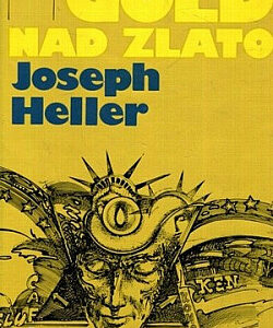 Gold nad zlato - Joseph Heller