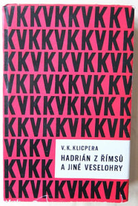 Hadrián z Římsů a jiné veselohry - Václav Kliment Klicpera