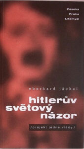 Hitlerův světový názor - Eberhard Jäckel