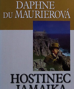 Hostinec Jamajka - Daphne du Maurier