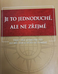 Je to jednoduché, ale ne zřejmé - Jim Dornan