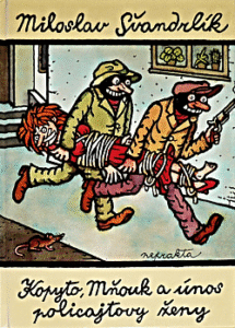 Kopyto, Mňouk a únos policajtovy ženy - Miloslav Švandrlík