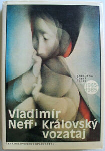 Královský vozataj - Vladimír Neff