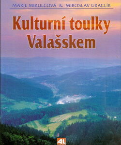Kulturní toulky Valašskem - Marie Mikulcová