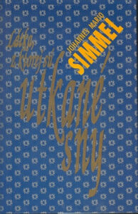 Látka, z ktorej sú utkané sny - Johannes Mario Simmel