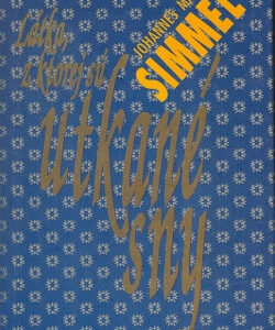 Látka, z ktorej sú utkané sny - Johannes Mario Simmel