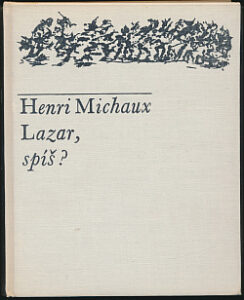Lazar, spíš? - Henri Michaux