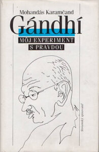Môj experiment s pravdou - Móhandás Karamčand Gándhí