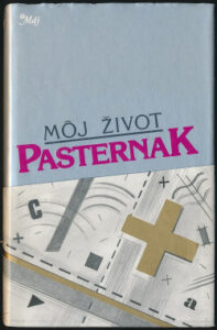 Môj život - Boris Leonidovič Pasternak