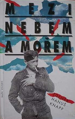 Mezi nebem a mořem - Zdeněk Hanuš Knapp