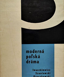 Moderná poľská dráma - Leon Kruczkowski
