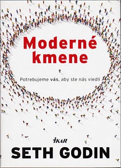 Moderné kmene - Seth Godin
