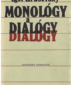 Monológy a dialógy - Igor Hrušovský
