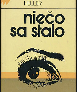 Niečo sa stalo - Joseph Heller