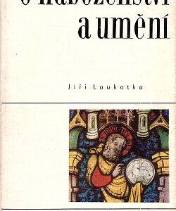 O náboženství a umění - Jiří Loukotka