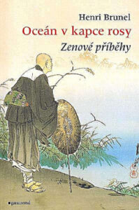Oceán v kapce rosy: Zenové příběhy - Henri Brunel