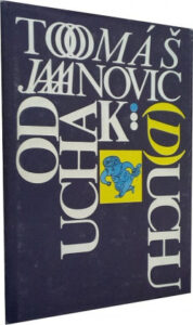 Od ucha k (d)uchu - Tomáš Janovic