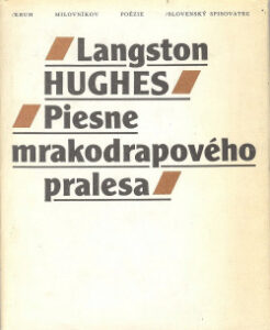 Piesne mrakodrapového pralesa - Langston Hughes