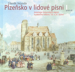 Plzeňsko v lidové písni I - Zdeněk Vejvoda