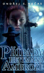 Případy hejtmana Ambrože - Ondřej S. Nečas