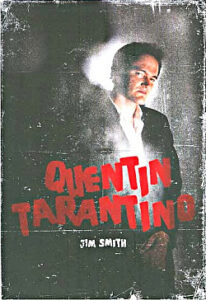 Quentin Tarantino - Jim Smith