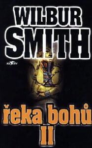 Řeka bohů II - Wilbur Smith