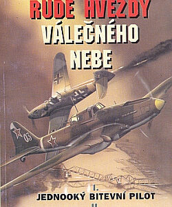 Rudé hvězdy válečného nebe - Jiří F. Šiška