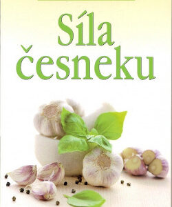 Síla česneku - Anna Šafránková